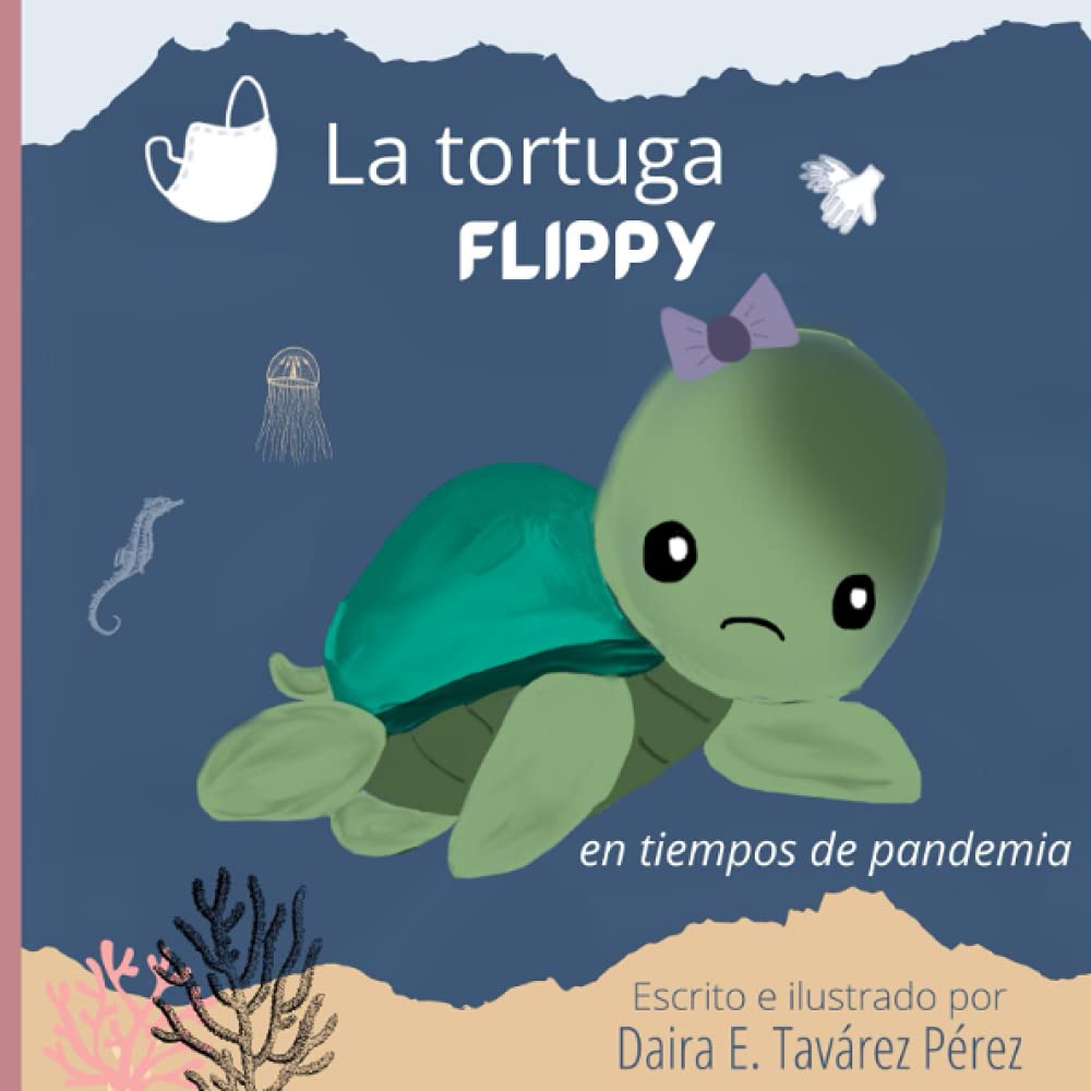 La tortuga Flippy en tiempos de pandemia