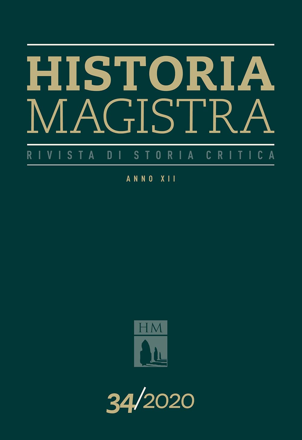 Historia Magistra. Rivista Di Storia Critica (2020) (Vol. 34) - 4