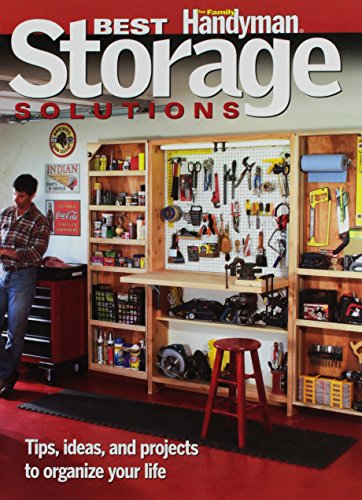 Best Storage Solutions (The Family Handyman) 0762108800 Book Cover
