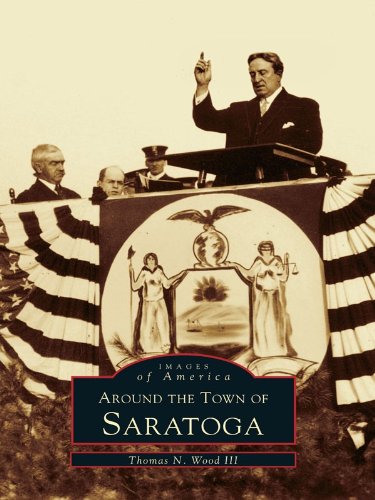 Around the Town of Saratoga (Images of America)