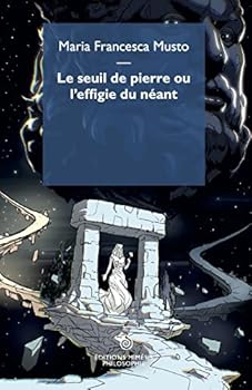 Paperback Le seuil de pierre ou l'effigie du néant [French] Book