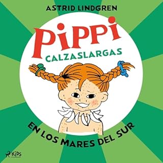 Pippi Calzaslargas en los Mares del Sur Audiolibro Por Astrid Lindgren, Esther Rubio - traductor, Ulla Ljungstr&ouml;m - trad