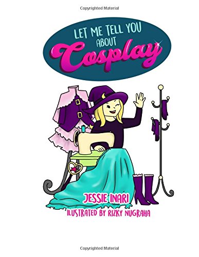 Let Me Tell You About Cosplay