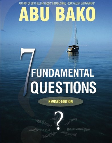 7 Fundamental Questions: Revised Edition