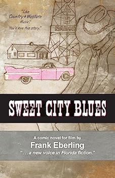 Paperback Sweet City Blues: Florida's Next Novel-into-Film Book