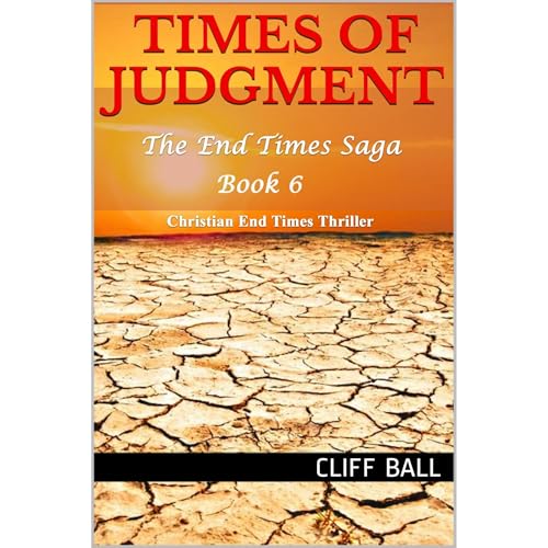 Times of Judgment: Christian End Times Thriller Audiolibro Por Cliff Ball arte de portada