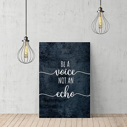 Tableau moderne « Be A Voice Not An Echo » : toile encadrée murale - 2