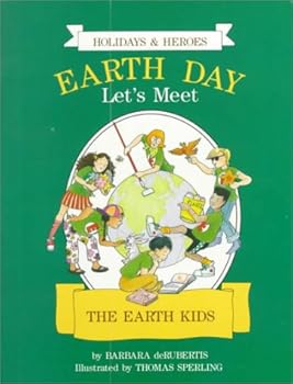 Paperback Earth Day: Let's Meet the Earth Kids (Holidays & Heroes) Book