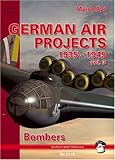 German Air Projects: 1935-1945 Volume 3 (Red Series)