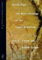 The rock paintings of the Upper Brandberg (Africa praehistorica) 3927688169 Book Cover
