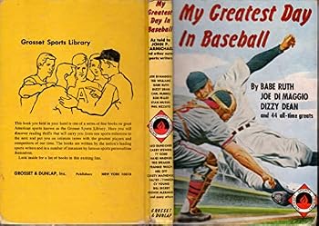 Hardcover My Greatest Day in Baseball: 47 Dramatic Stories By 47 Famous Stars Book