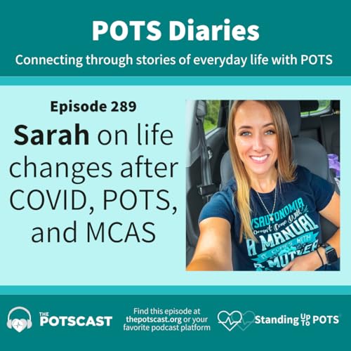 Sarah from FL on life after COVID/POTS/MCAS