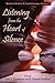 Listening from the Heart of Silence (Nondual Wisdom & Psychtherapy Book 2)