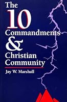 The 10 Commandments & Christian Community 0836190270 Book Cover