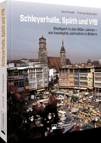 Stadtbahn, Pershing, VfB: Stuttgart in den 80er-Jahren - ein bewegtes Jahrzehnt in Bildern: Unveröffentlichte Fotografien dokumentieren die Stadgeschichte von Stuttgart.