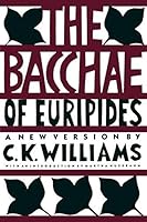 The Bacchae of Euripides by C. K. Williams(1990-08-23) B01JPPKQZE Book Cover