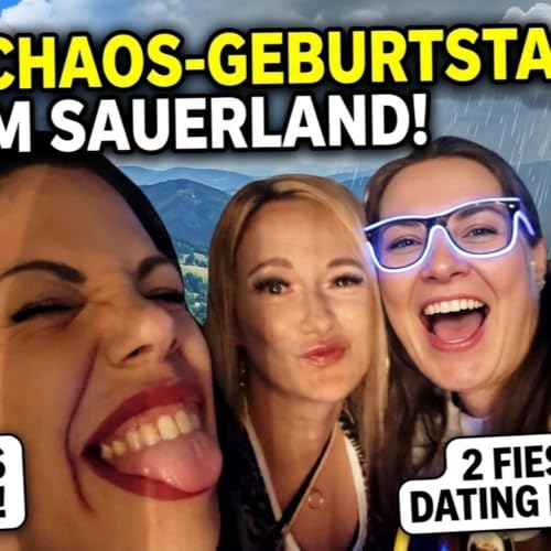 #20 Unser Chaos Geburtstag im Sauerland!