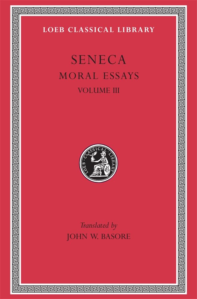 Moral Essays Volume III by Seneca Seneca HARDBACK 9780674993433