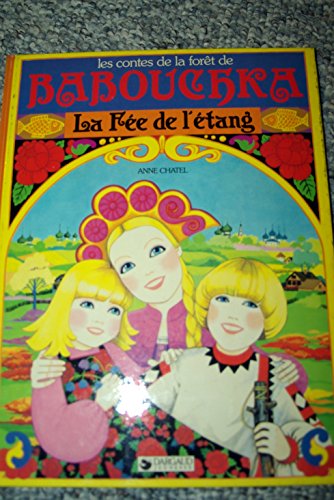 La Fée de l'étang (Les Contes de la forêt de Babouchka)
