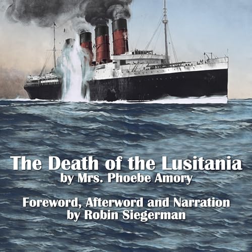 The Death of the Lusitania by Phoebe Amory episode artwork