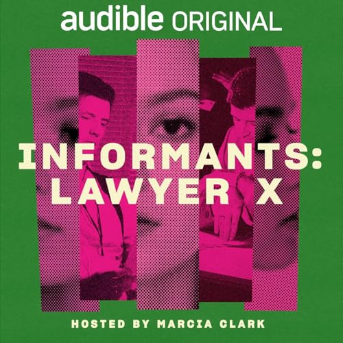 Informants: Lawyer X Podcast Por Audible | Treefort Media arte de portada