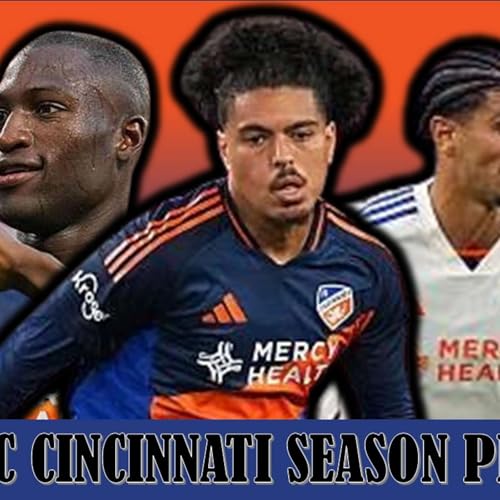 Episode 418: A Not So Deep Dive Into FC Cincinnati's 2026 Season ft The Flyin Lion Podcast!