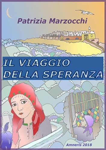 Il Viaggio Della Speranza