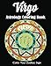 Virgo Astrology Coloring Book: Color Your Zodiac Sign