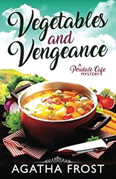 Paperback Vegetables and Vengeance (Peridale Cafe Cozy Mystery) Book