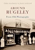 rugeley staffordshire amazon  Around Rugeley From Old Photographs: A Further Selection by Joan Anslow (16-Mar-2010) Paperback