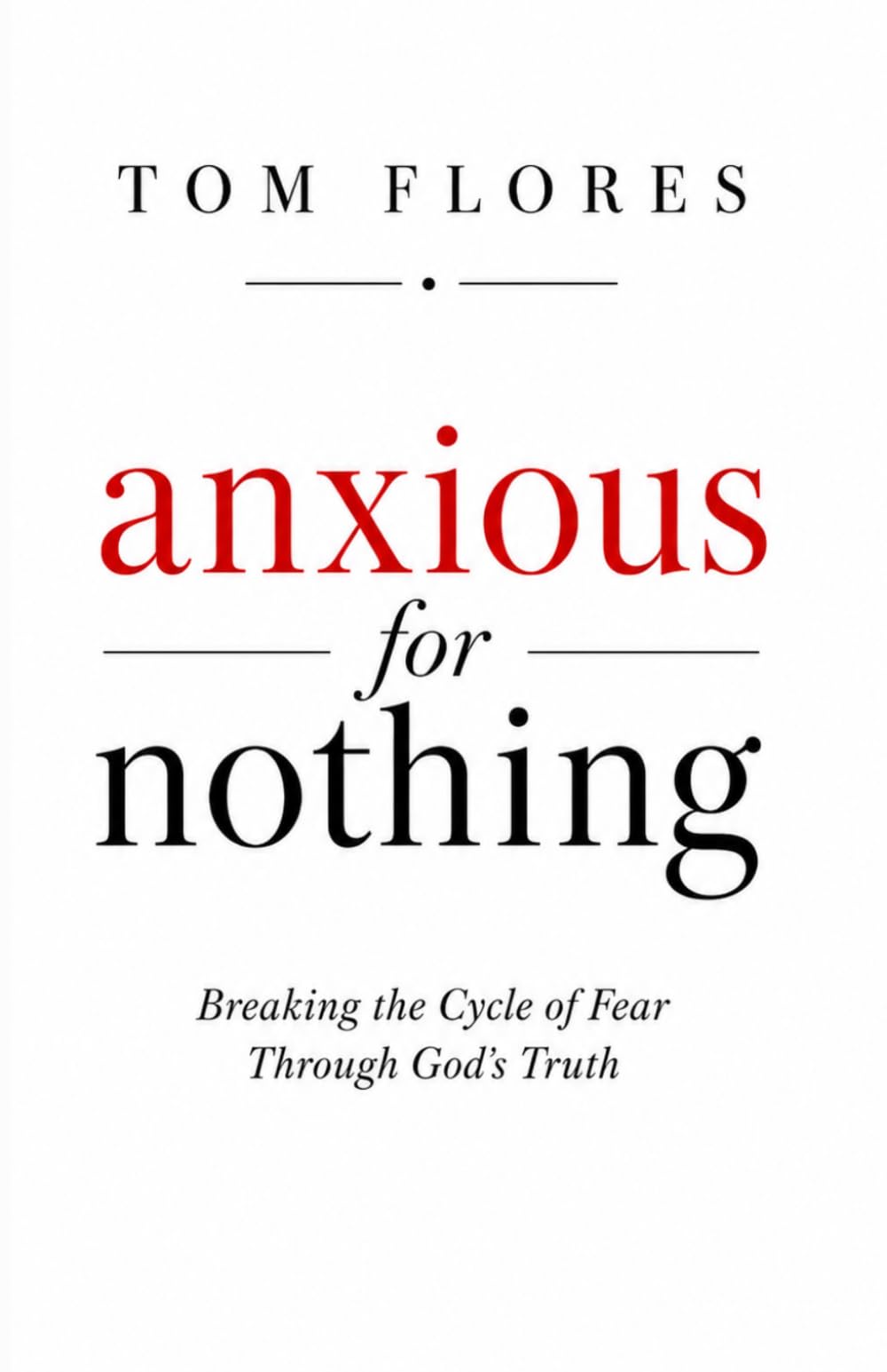 Breaking The Grip Of Anxiety: Reclaiming Your Mind, Your Peace, And Your Life