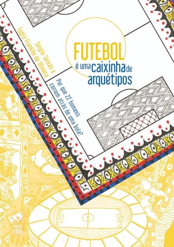 Futebol é uma Caixinha de Arquétipos