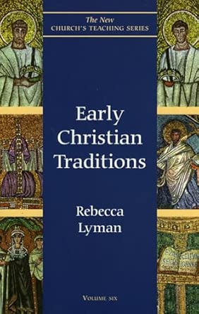 Early Christian Traditions (New Church's Teaching): 6 book cover