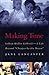 Making Time: Lillian Moller Gilbreth -- A Life Beyond Cheaper by the Dozen