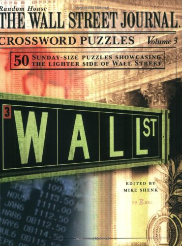 The Wall Street Journal Crossword Puzzles, Volume 3: Shenk, Mike ...