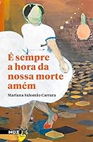 É sempre a hora da nossa morte amém 6586135370 Book Cover