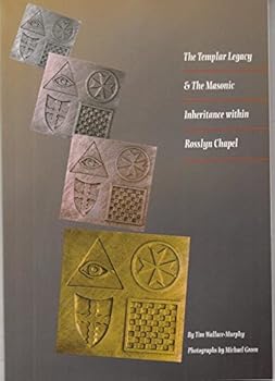 Paperback The Templar Legacy and the Masonic Inheritance within Rosslyn Chapel Book