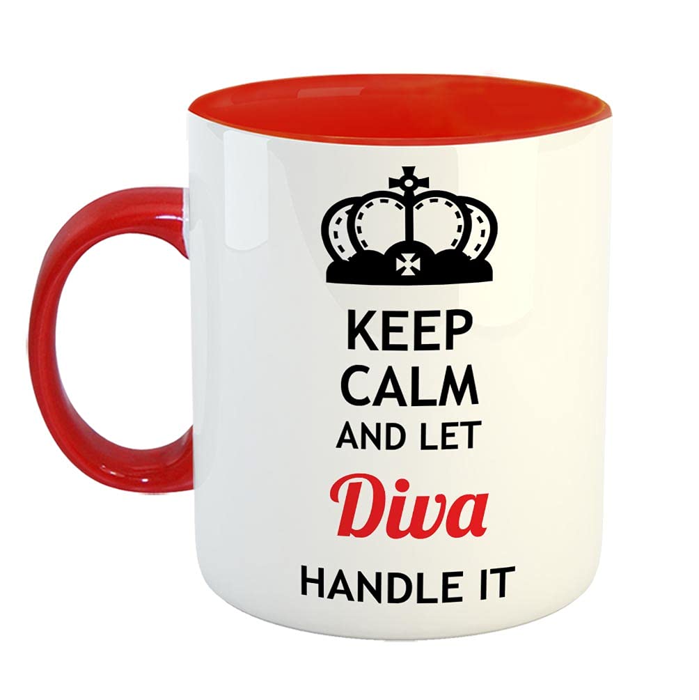 FurnishFantasy Keep Calm and Let Diva Handle It Ceramic Coffee Mug - Best Birthday Gift for Son, Daughter, Brother, Sister, Gift for Friends - Color - Red, Name - Diva