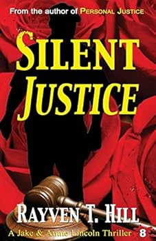 Silent Justice: A Private Investigator Mystery Series - Book #8 of the Jake and Annie Lincoln