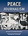 Peace Journalism (Conflict & Peacebuilding)