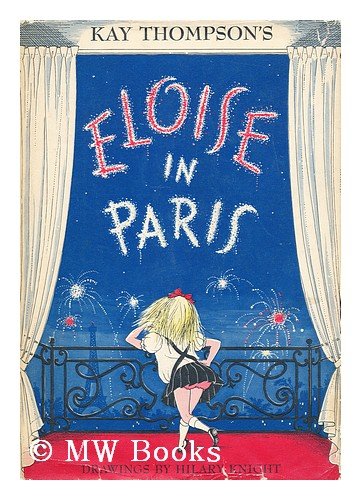 Eloise in Paris. Drawings By Hilary Knight B007GE8HTE Book Cover