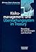 Produktbild Risikomanagement- und Überwachungssystem im Treasury. Darstellung der Anforderungen nach KonTraG