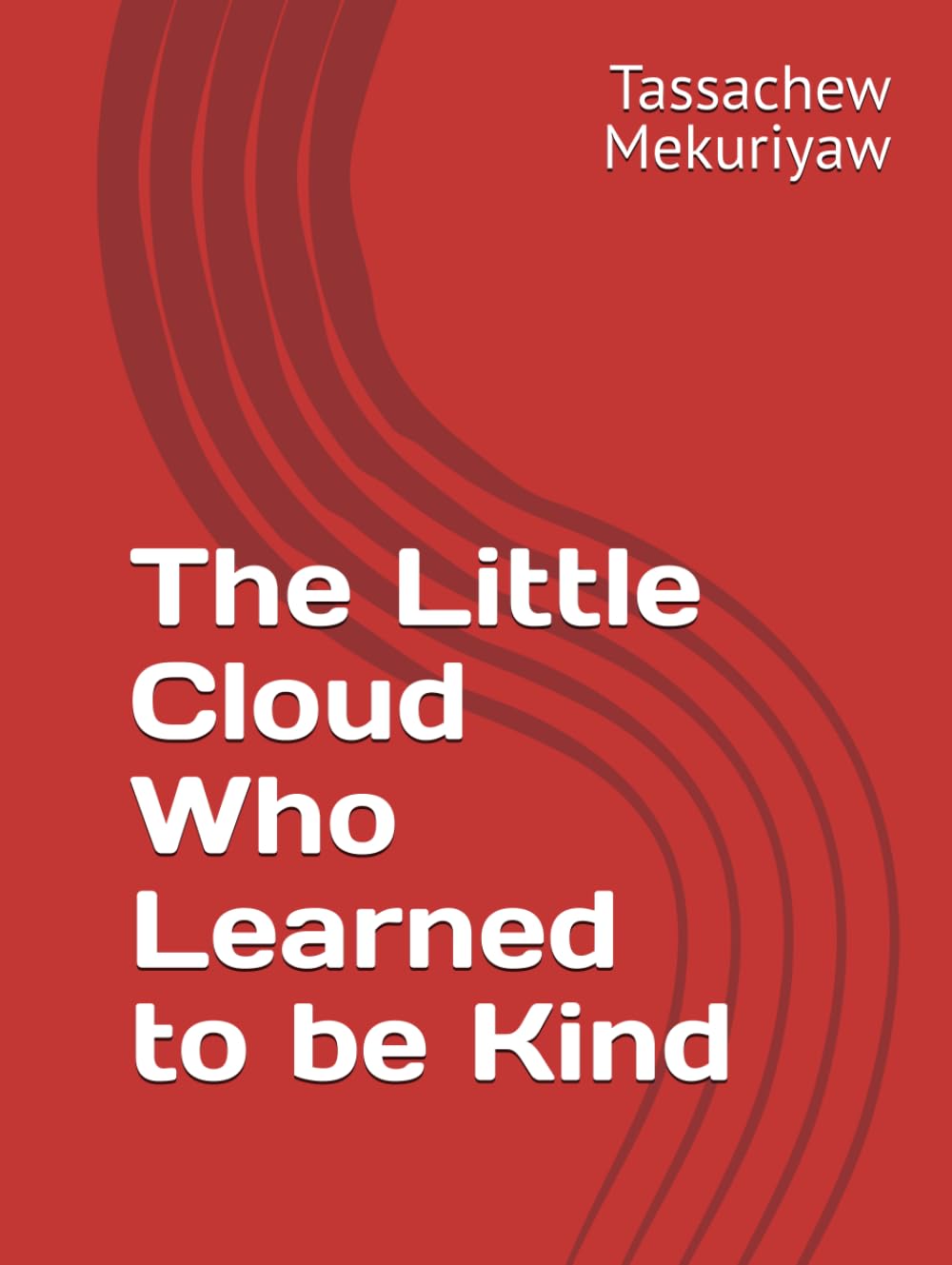 The Little Cloud Who Learned to be Kind