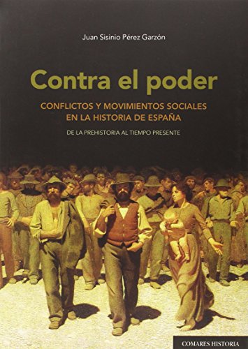 Contra el poder. Conflictos y movimientos sociales en la Historia de España
