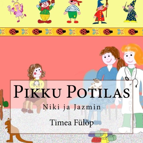 Pikku Potilas: Niki ja Jazmin: Volume 3