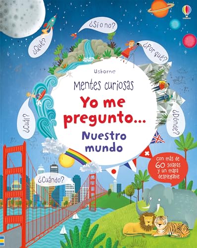 Yo me pregunto... Nuestro mundo (Mentes curiosas)