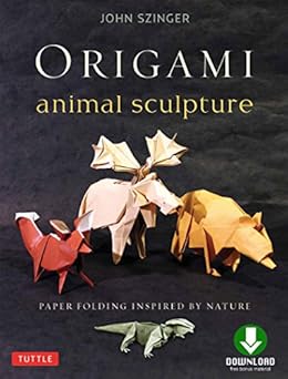 Kindle Store,Kindle eBooks,Arts & Photography Origami Animal Sculpture: Paper Folding Inspired by Nature: Fold and Display Intermediate to Advanced Origami Art: Origami Book with Downloadable Video John Szinger
