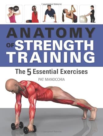 Anatomy of Strength Training: The 5 Essential Exercises  book cover