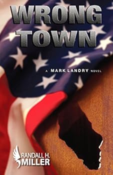 Paperback Wrong Town: A Mark Landry Novel Book