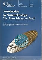 The Great Courses Introduction to Nanotechnology: The New Science of Small Transcript Book 1598038540 Book Cover